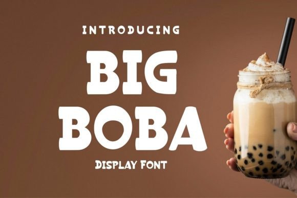 Big Boba Font: A Playful Display Typeface for Branding