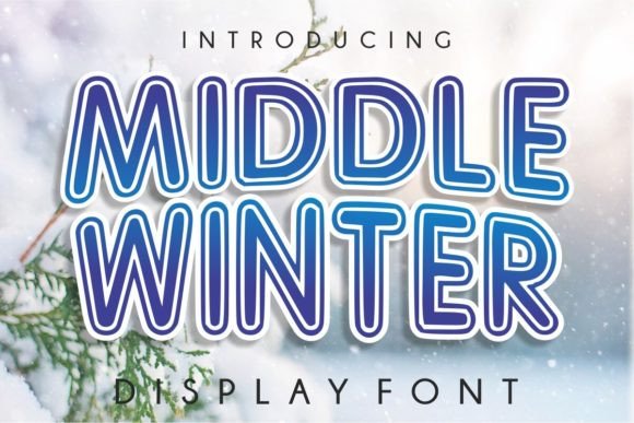 Middle Winter Font: Bold Display Type for Digital Campaigns
