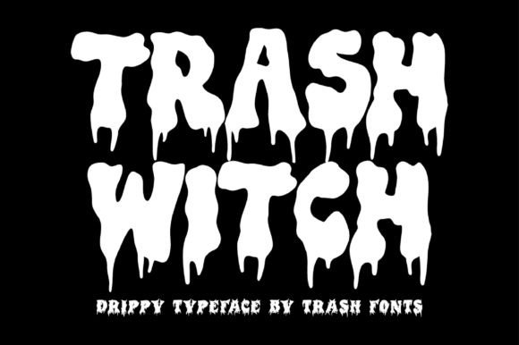 Trash Witch Font: A Designer’s Take on Melting Type